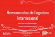 Herramientas de Logistica Internacional
