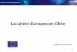La Unión Europea en Chile
