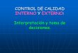 CONTROL DE CALIDAD INTERNO Y EXTERNO: Interpretación y 