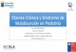 Diarrea Crónica y Síndrome de Malabsorción en Pediatría