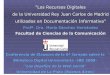Los Recursos Digitales de la Universidad Rey Juan Carlos 