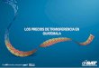 LOS PRECIOS DE TRANSFERENCIA EN GUATEMALA