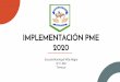 IMPLEMENTACIÓN PME 2020 - Escuela Villa Alegre