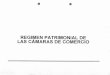 REGIMEN PATRIMONIAL DE LAS CÁMARAS DECOMERCIO