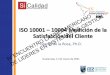 ISO 10001 Satisfacción del Cliente LATINOAMERICANO 
