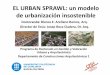 EL URBAN SPRAWL: un modelo de urbanización insostenible
