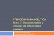 ATENCIÓN FARMACÉUTICA Tema 7. Documentación y …