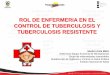 ROL DE ENFERMERIA EN EL CONTROL DE TUBERCULOSIS Y 