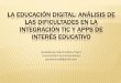 La Educación Digital: Análisis de las Dificultades en la 