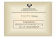 E.U.I.T.I. Bilbao Asignatura: MÉTODOS ESTADÍSTICOS DE LA 