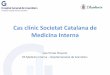 Cas clínic Societat Catalana de Medicina Interna