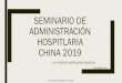 SEMINARIO DE ADMINISTRACIÓN HOSPITLARIA CHINA 2019