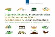 Agricultura, naturaleza y alimentación: valiosas y conectadas