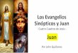 Los Evangelios Sinópticos y Juan