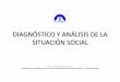 DIAGNÓSTICO Y ANÁLISIS DE LA SITUACIÓN SOCIAL