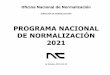 PROGRAMA NACIONAL DE NORMALIZACIÓN 2021