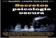 Secretos de psicología oscura Daniel James Hollins