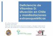 Deficiencia de Vitamina D: situación en Chile y 
