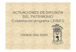 ACTUACIONES DE DIFUSIÓN DEL PATRIMONIO Colaboración 