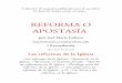 REFORMA O APOSTASA -   - Get a Free Blog Here