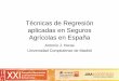 Técnicas de Regresión aplicadas en Seguros Agrícolas en España