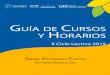 Guía de Cursos y Horarios. II Ciclo Lectivo 2019. Sede 