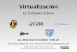 Virtualizaci³n (y Software Libre)