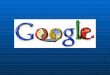 Google Inc. es una compañía fundada en septiembre de 1998