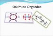 Estructura y propiedades de las moléculas orgánicas
