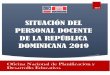 SITUACIÓN DEL PERSONAL DOCENTE DE LA REPÚBLICA DOMINICANA …