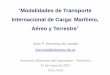 Modalidades de Transporte Internacional de Carga Marítimo 