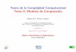 Teor a de la Complejidad Computacional Tema II:Modelos de 