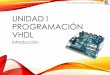 Unidad I Programación VHDL
