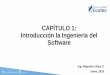 CAPÍTULO 1: Introducción la Ingeniería del Software