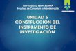 UNIDAD 5 CONSTRUCCIÓN DEL INSTRUMENTO DE INVESTIGACIÓN