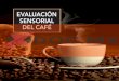 EVALUACIÓN SENSORIAL DEL CAFÉ