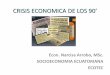 CRISIS ECONOMICA DE LOS 90’