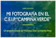 CURSO 2021-2022 MI FOTOGRAFÍA EN EL C.E.I.P. “CAMPIÑA …