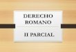 DERECHO ROMANO II PARCIAL