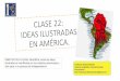 OBJETIVO DE LA CLASE: Identificar como las ideas 