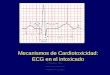 Mecanismos de Cardiotoxicidad: ECG en el intoxicado