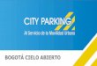BOGOTÁ CIELO ABIERTO - City Parking