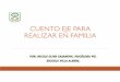 CUENTO EJE PARA REALIZAR EN FAMILIA - Escuela Villa Alegre