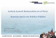 Justicia Juvenil Restaurativa en el Perú: Avances hacía 