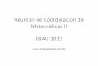 Reunión de Coordinación de Matemáticas II EBAU 2022