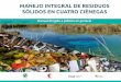 MANEJO INTEGRAL DE RESIDUOS SÓLIDOS EN CUATRO CIÉNEGAS