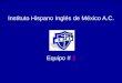 Instituto Hispano Inglés de México A.C