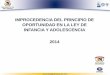 IMPROCEDENCIA DEL PRINCIPIO DE OPORTUNIDAD EN LA LEY …