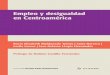 Empleo y desigualdad en Centroamérica EMPLEO Y DESIGUALDAD 