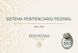 SISTEMA PENITENCIARIO FEDERAL - Sin Embargo